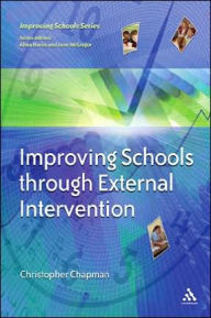 Title: Improving Schools Through External Intervention, Author: Christopher Chapman