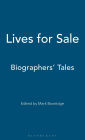 Lives for Sale: Biographers' Tales