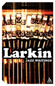 Title: Jazz Writings, Author: Philip Larkin