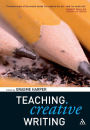 Teaching Creative Writing / Edition 1