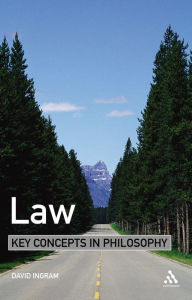 Title: Law: Key Concepts in Philosophy, Author: David Ingram