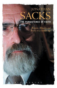 Title: The Persistence of Faith: Religion, Morality and Society in a Secular Age, Author: Jonathan Sacks