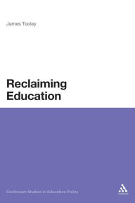 Title: Reclaiming Education, Author: James Tooley