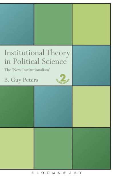 Institutional Theory In Political Science / Edition 2 By B. Guy Peters ...