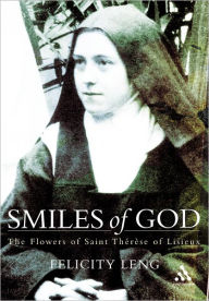 Smiles of God: The Flowers of St Therese of Lisieux