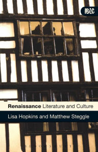 Title: Renaissance Literature and Culture / Edition 1, Author: Lisa Hopkins