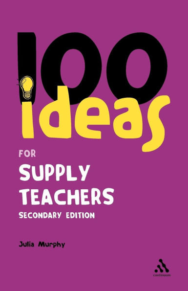 100 Ideas for Supply Teachers: Secondary Edition / Edition 2