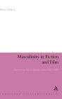 Masculinity in Fiction and Film: Representing men in popular genres, 1945-2000 / Edition 1