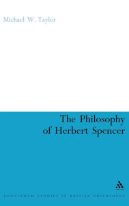 Title: The Philosophy of Herbert Spencer, Author: Michael Taylor