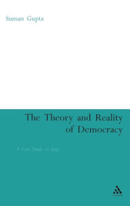 Title: Theory and Reality of Democracy: A Case Study in Iraq, Author: Suman Gupta