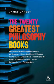 Title: The Twenty Greatest Philosophy Books / Edition 1, Author: James Garvey