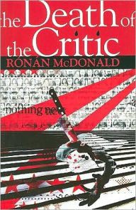 Title: The Death of the Critic, Author: Ronan  McDonald