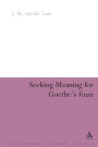 Seeking Meaning for Goethe's Faust / Edition 1