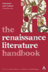 Title: The Renaissance Literature Handbook / Edition 1, Author: Susan Bruce