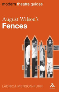 Title: August Wilson's Fences, Author: Ladrica Menson-Furr