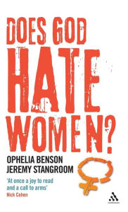 Title: Does God Hate Women? / Edition 1, Author: Ophelia Benson