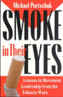 Smoke in Their Eyes: Lessons in Movement Leadership from the Tobacco Wars