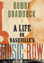 Bobby Braddock: A Life on Nashville's Music Row