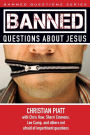 Banned Questions About Jesus