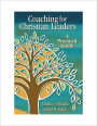 Coaching for Christian Leaders: A Practical Guide