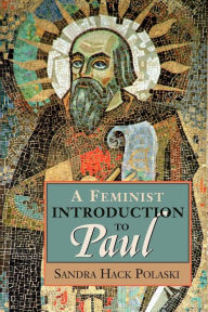Title: A Feminist Introduction to Paul, Author: Sandra Hack Polaski