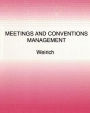 Meeting and Conventions Management / Edition 1