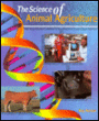 The Science of Animal Agriculture / Edition 1