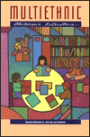 Multiethnic Children's Literature: A Comprehensive Resource Guide