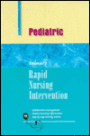 Rapid Nursing Interventions: Pediatric