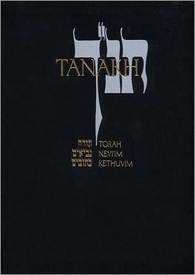 JPS TANAKH: The Holy Scriptures: The New JPS Translation According to the Traditional Hebrew Text
