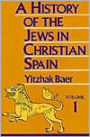 History of the Jews in Christian Spain (2-Volume Set)