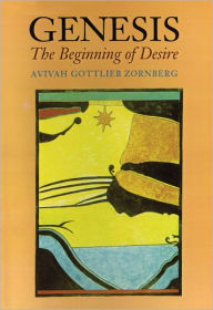 Title: Genesis: The Beginning of Desire, Author: Aviva Gottlieb Zornberg