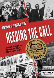 Title: Heeding the Call: Jewish Voices in America's Civil Rights Struggle, Author: Norman H. Finkelstein