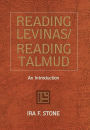 Reading Levinas/Reading Talmud: An Introduction