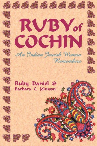 Ruby of Cochin: An Indian Jewish Woman Remembers