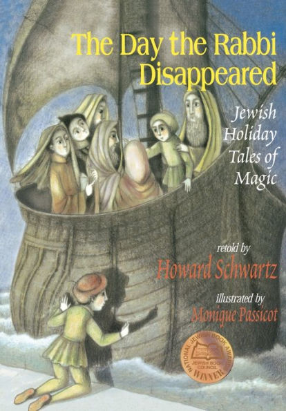 The Day the Rabbi Disappeared: Jewish Holiday Tales of Magic