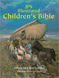 Title: JPS Illustrated Children's Bible, Author: Ellen Frankel