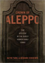 Crown of Aleppo: The Mystery of the Oldest Hebrew Bible Codex