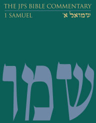 Title: The JPS Bible Commentary: 1 Samuel, Author: Gary A. Rendsburg