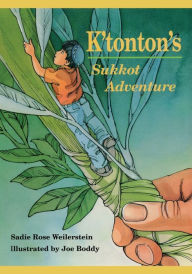 Title: K'tonton's Sukkot Adventure, Author: Sadie Rose Weilerstein