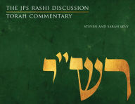 Title: The JPS Rashi Discussion Torah Commentary, Author: Sarah Levy