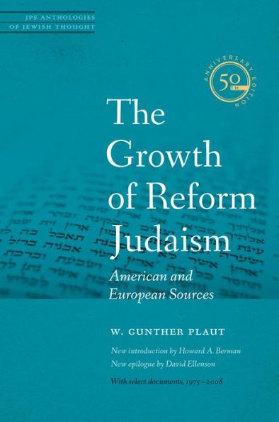 The Growth of Reform Judaism: American and European Sources