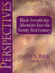 Title: Perspectives: Black Seventh-Day Adventists Face the Twenty-First Century, Author: Calvin B. Rock