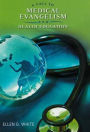 A Call to Medical Evangelism and Health Education: Selections from the Writings of E. G. White