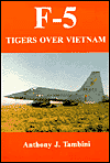 F-5 Tigers over Vietnam