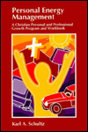Personal Energy Management; A Christian Personal and Professional Growth Program and Workbook