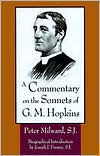 Title: A Commentary on the Sonnets of G. M. Hopkins, Author: Peter Milward S J