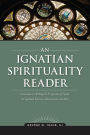 An Ignatian Spirituality Reader