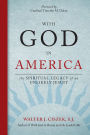 With God in America: The Spiritual Legacy of an Unlikely Jesuit
