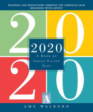 Title: 2020: A Book of Grace-Filled Days, Author: Amy Welborn